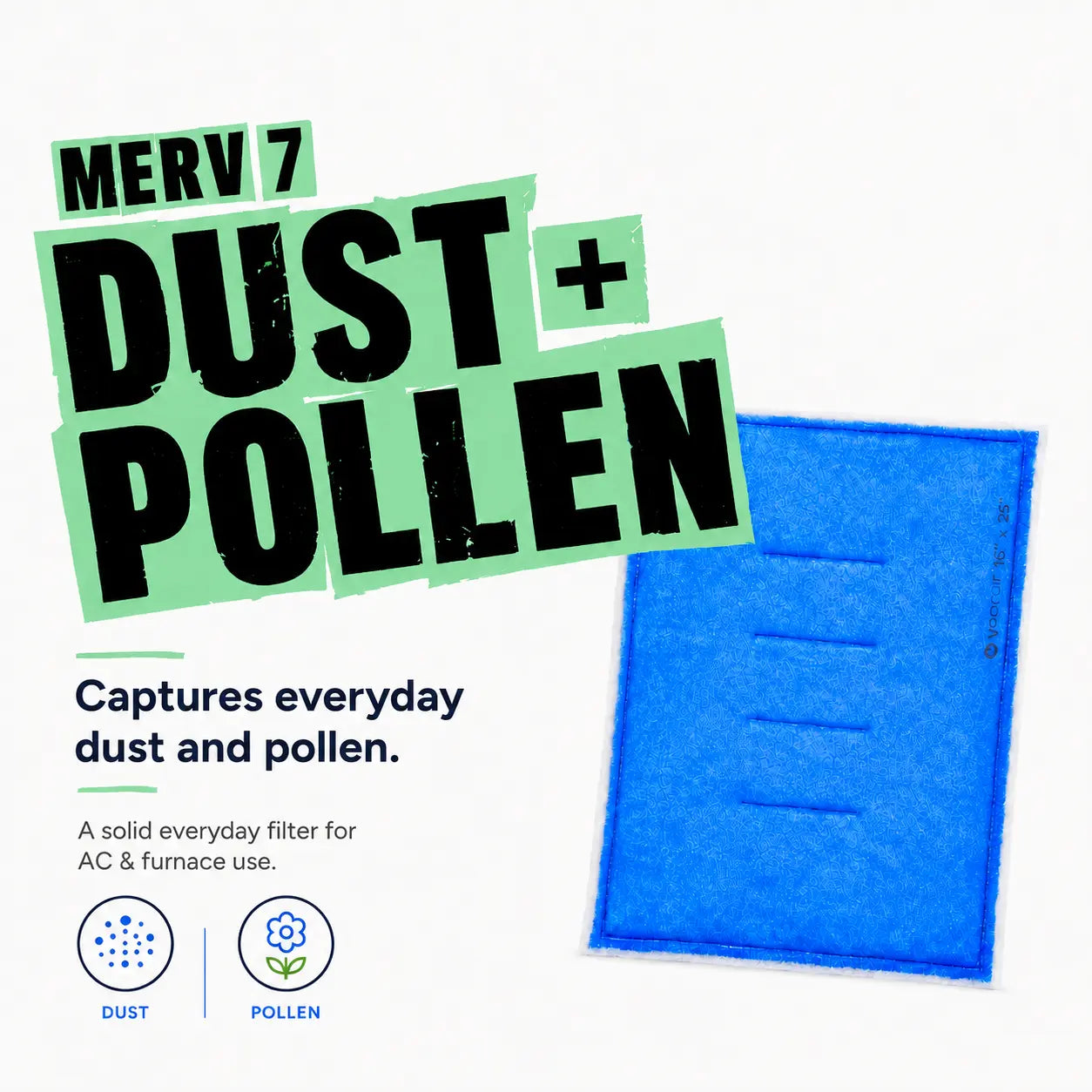 A blue rectangular MERV 7 dust and pollen filter shown on a white background with large text reading 'MERV 7 DUST + POLLEN' and smaller descriptive copy.